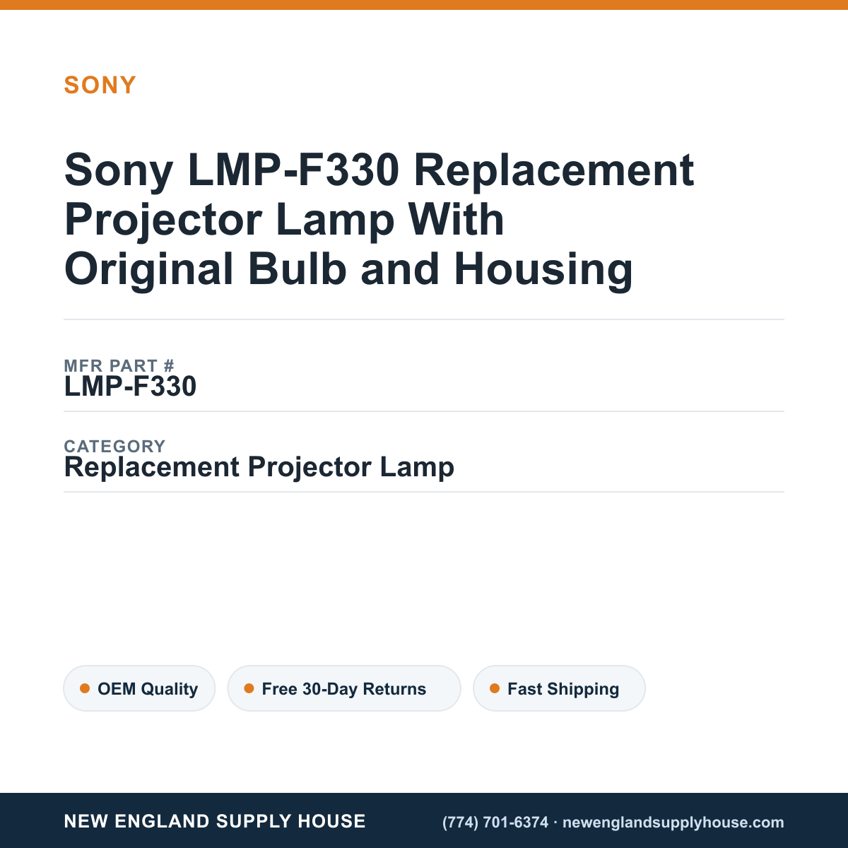 Sony LMP-F330 Replacement Projector Lamp With Original Bulb and Housing — New England Supply House spec card [NESH-SPEC-CARD-V2]