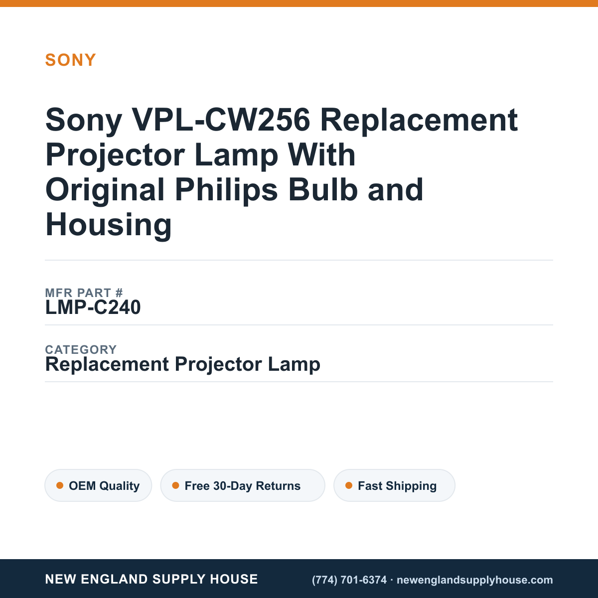 Sony VPL-CW256 Replacement Projector Lamp With Original Philips Bulb and Housing — New England Supply House spec card [NESH-SPEC-CARD-V2]