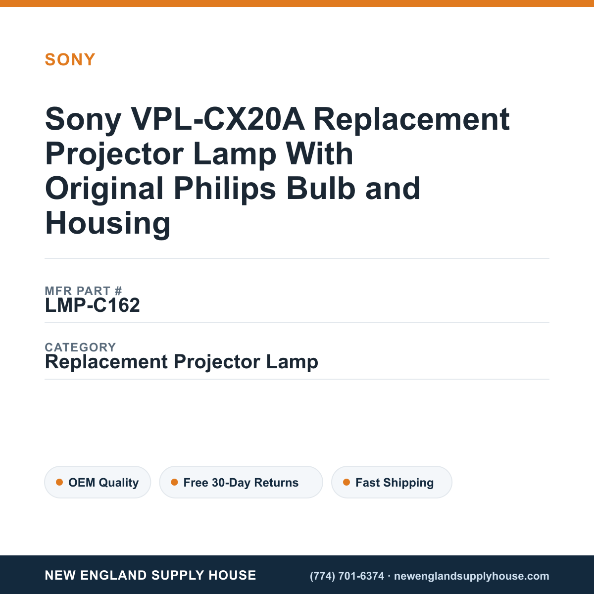 Sony VPL-CX20A Replacement Projector Lamp With Original Philips Bulb and Housing — New England Supply House spec card [NESH-SPEC-CARD-V2]