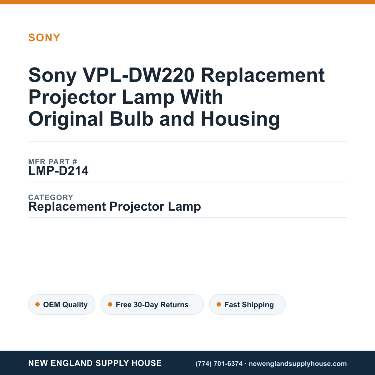Sony VPL-DW220 Replacement Projector Lamp With Original Bulb and Housing — New England Supply House spec card [NESH-SPEC-CARD-V2]