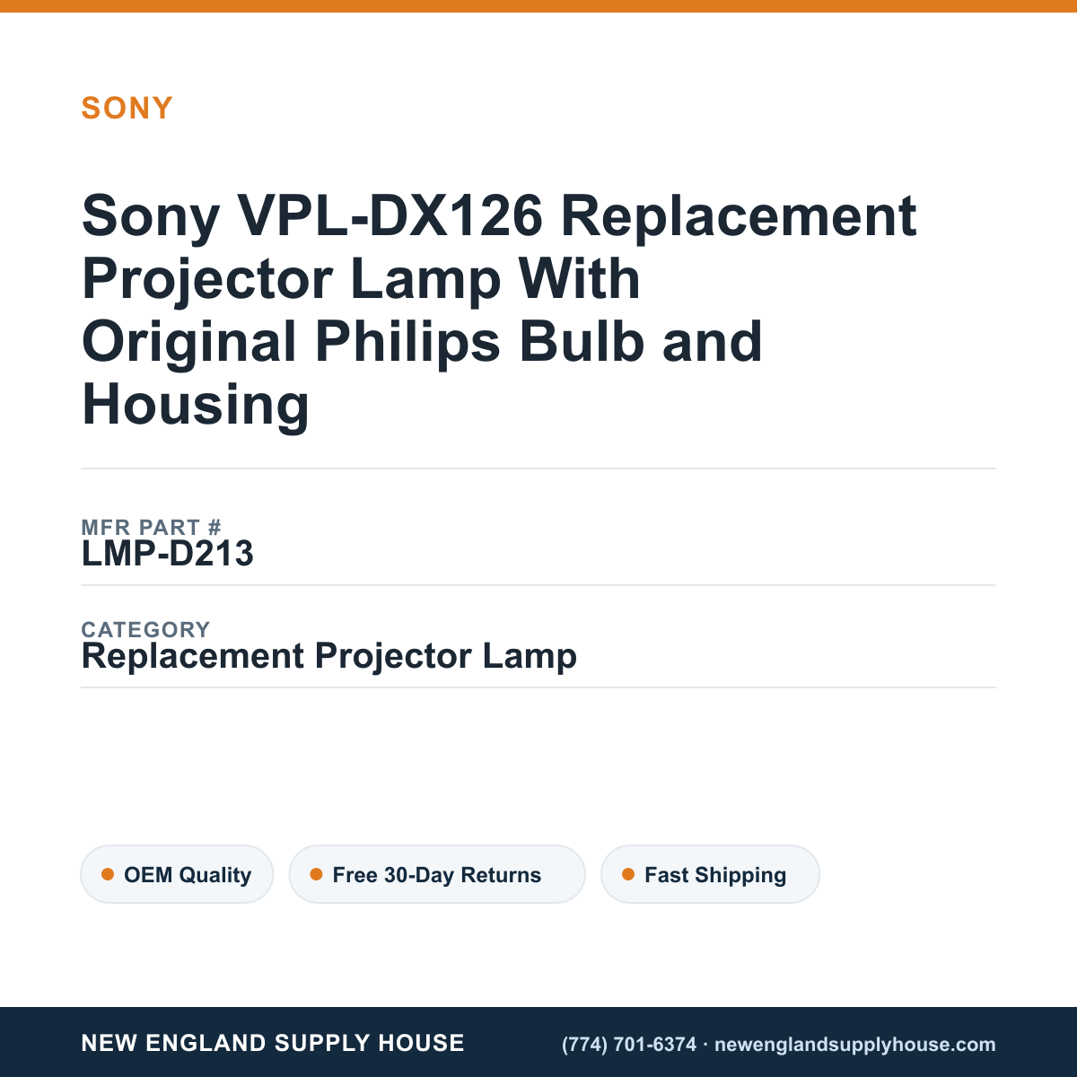 Sony VPL-DX126 Replacement Projector Lamp With Original Philips Bulb and Housing — New England Supply House spec card [NESH-SPEC-CARD-V2]