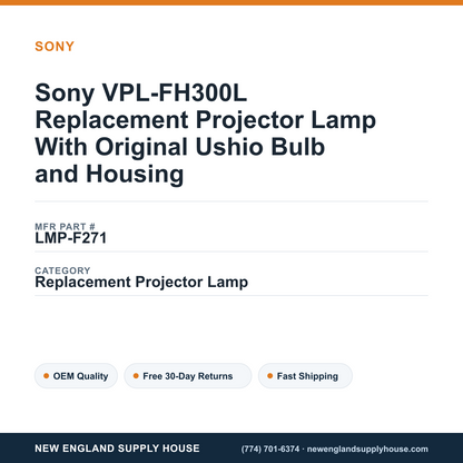 Sony VPL-FH300L Replacement Projector Lamp With Original Ushio Bulb and Housing — New England Supply House spec card [NESH-SPEC-CARD-V2]