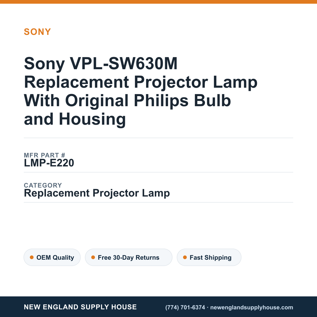 Sony VPL-SW630M Replacement Projector Lamp With Original Philips Bulb and Housing — New England Supply House spec card [NESH-SPEC-CARD-V2]