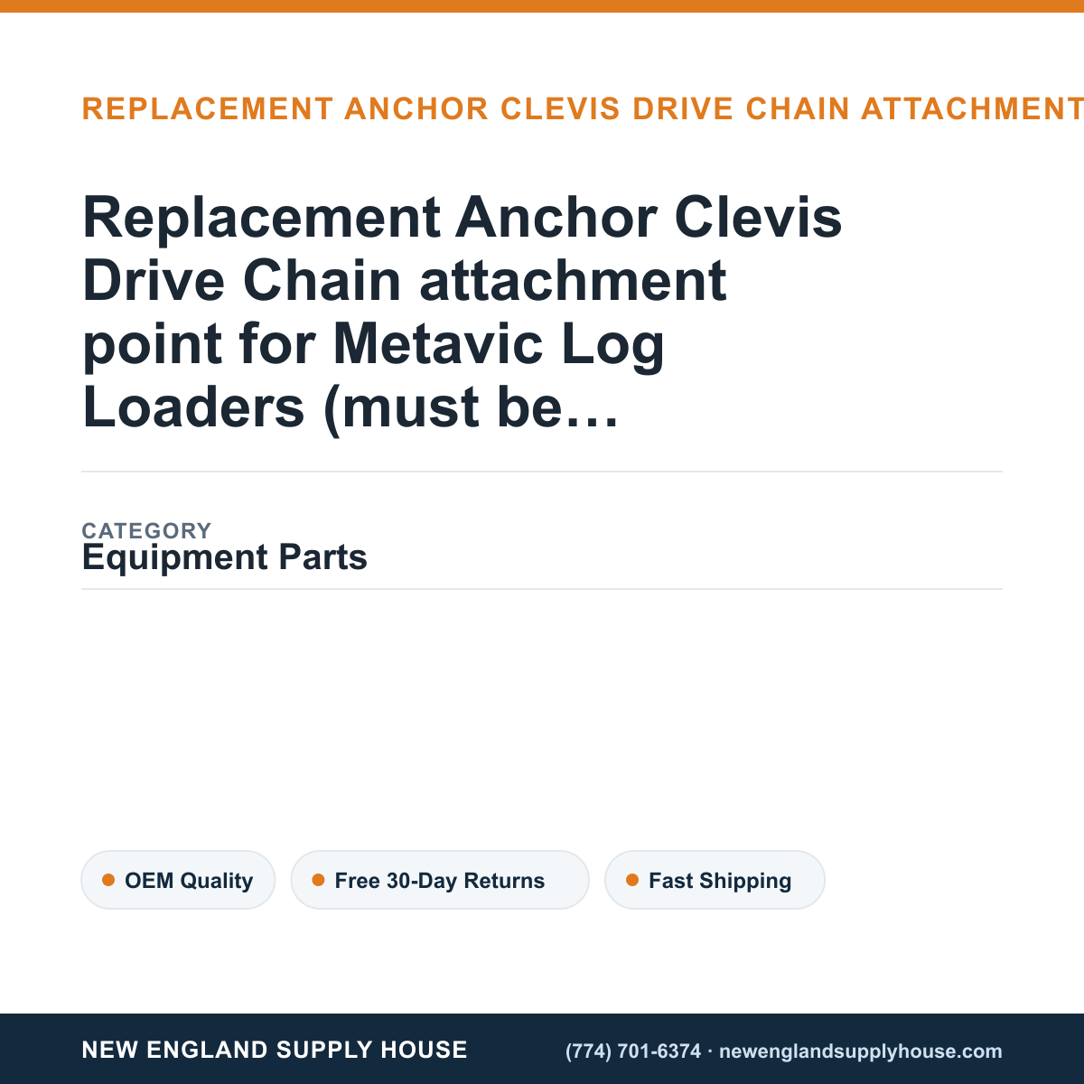Replacement Anchor Clevis Drive Chain attachment point for Metavic Log Loaders (must be mounted to center mast) — New England Supply House spec card [NESH-SPEC-CARD-V2]