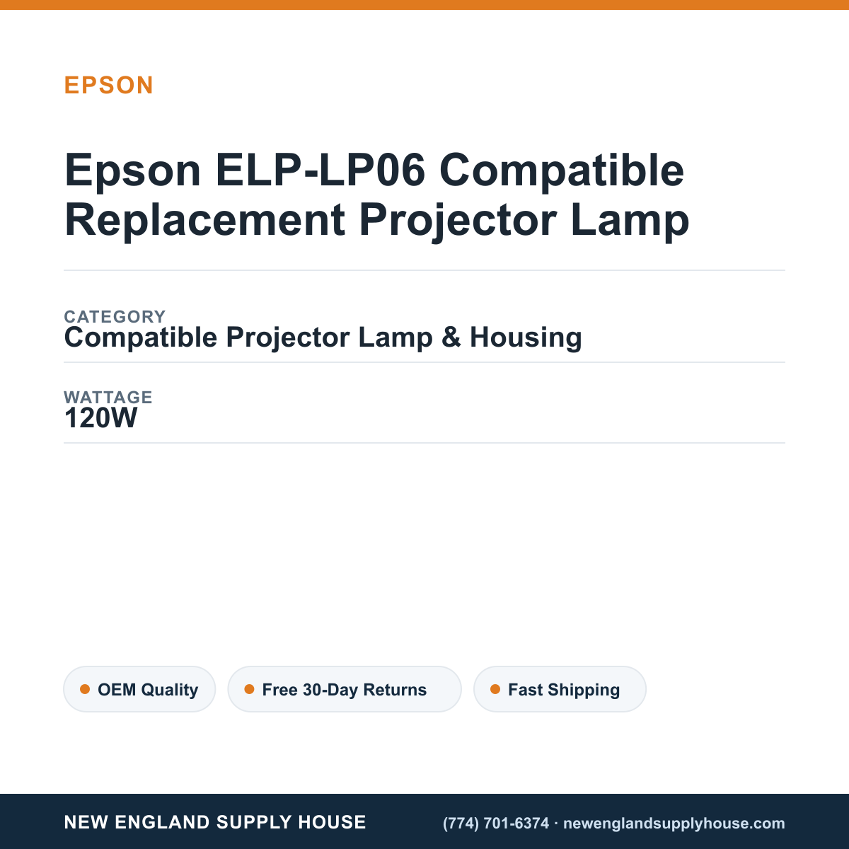 Epson ELP-LP06 Compatible Replacement Projector Lamp specifications - New England Supply House spec card [NESH-SPEC-CARD-V2]