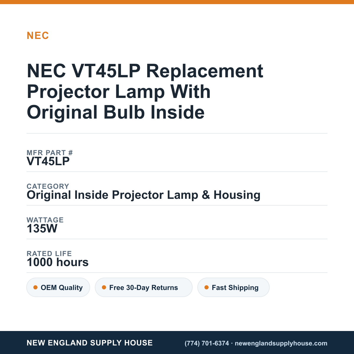 NEC VT45LP Replacement Projector Lamp With Original Bulb Inside specifications - New England Supply House spec card [NESH-SPEC-CARD-V2]