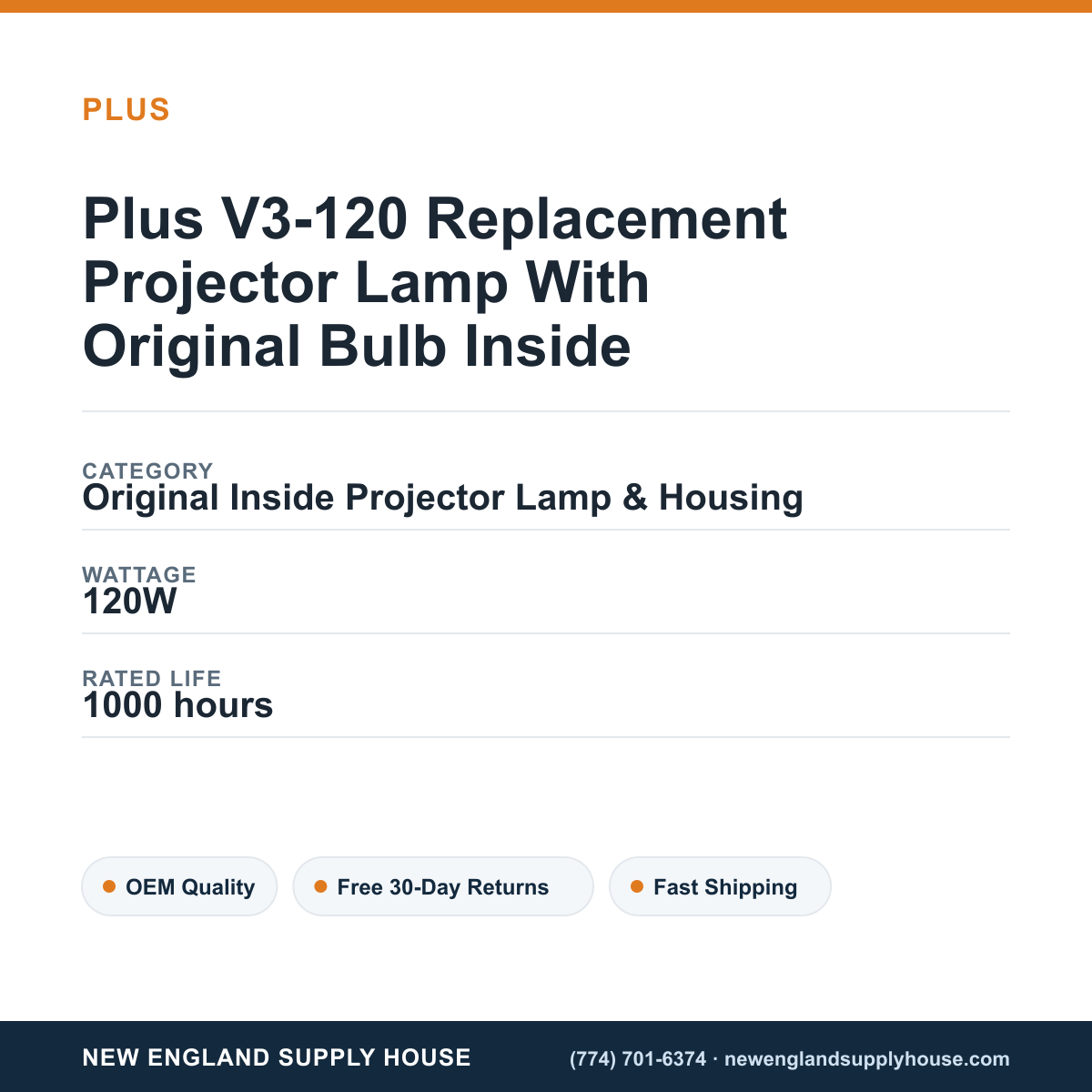 Plus V3-120 Replacement Projector Lamp With Original Bulb Inside specifications - New England Supply House spec card [NESH-SPEC-CARD-V2]
