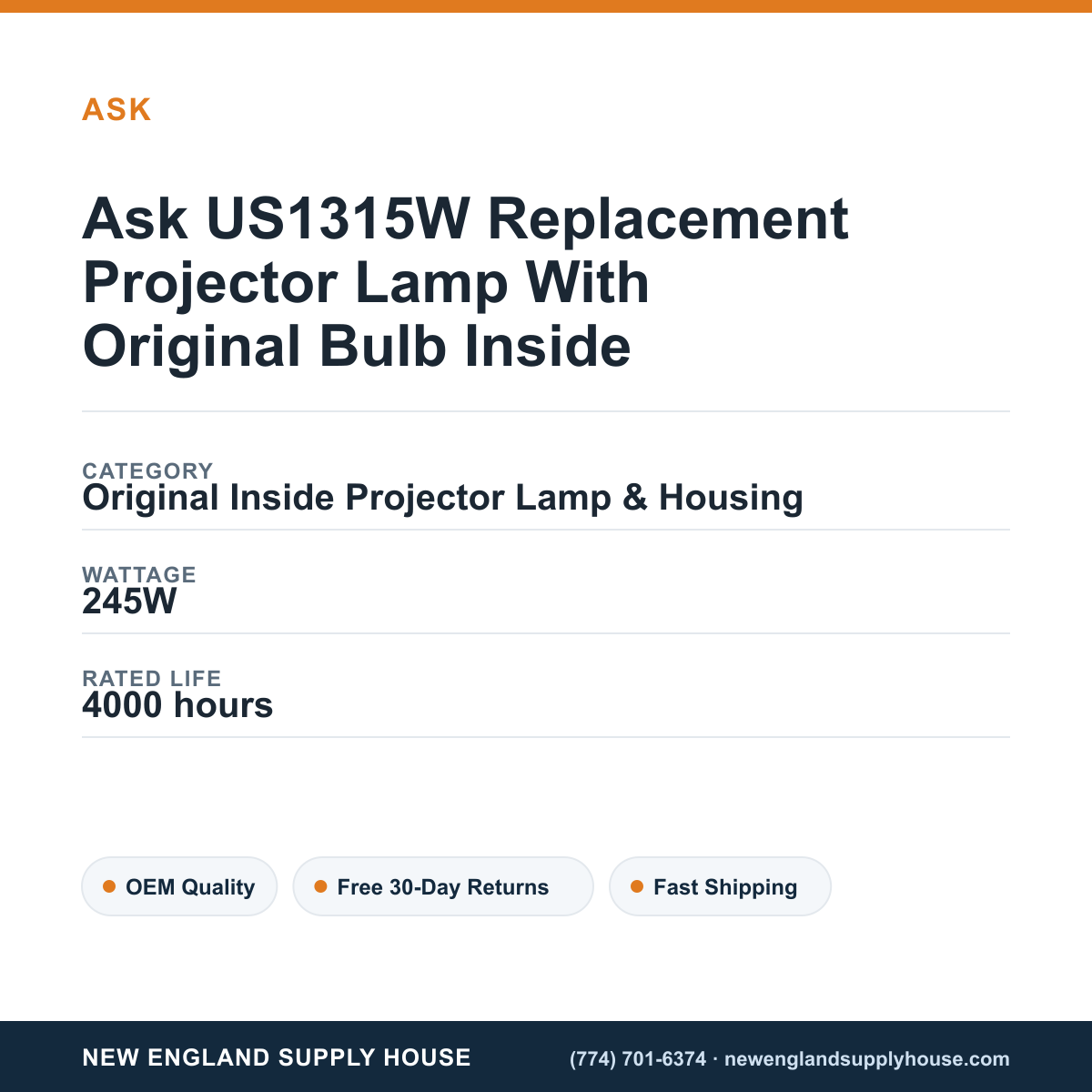 Ask US1315W Replacement Projector Lamp With Original Bulb Inside specifications - New England Supply House spec card [NESH-SPEC-CARD-V2]