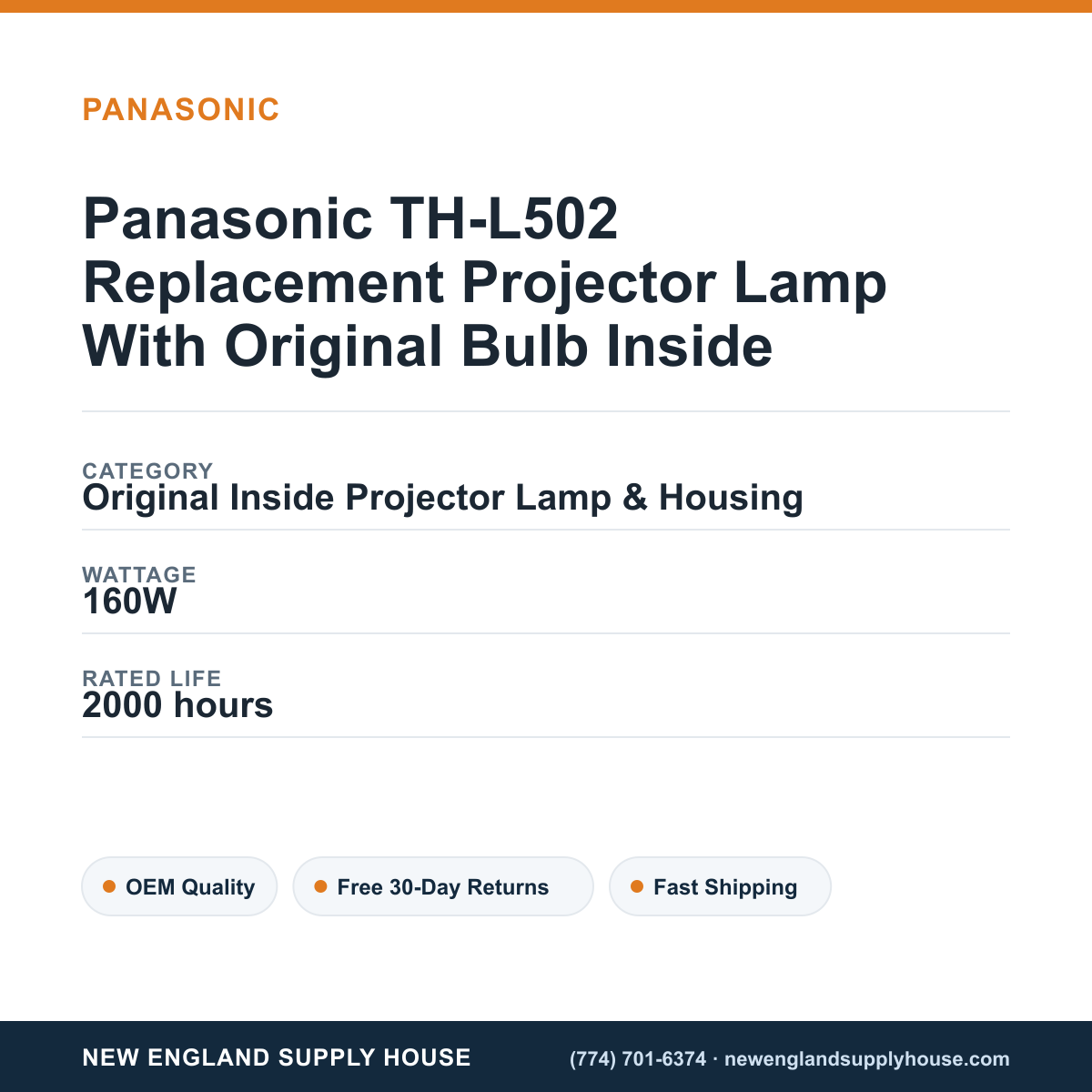 Panasonic TH-L502 Replacement Projector Lamp With Original Bulb Inside specifications - New England Supply House spec card [NESH-SPEC-CARD-V2]