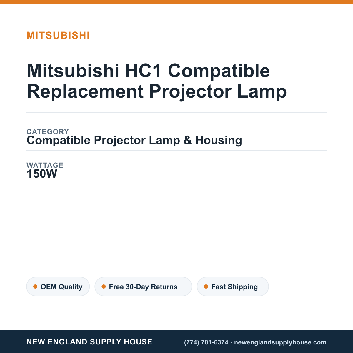 Mitsubishi HC1 Compatible Replacement Projector Lamp specifications - New England Supply House spec card [NESH-SPEC-CARD-V2]