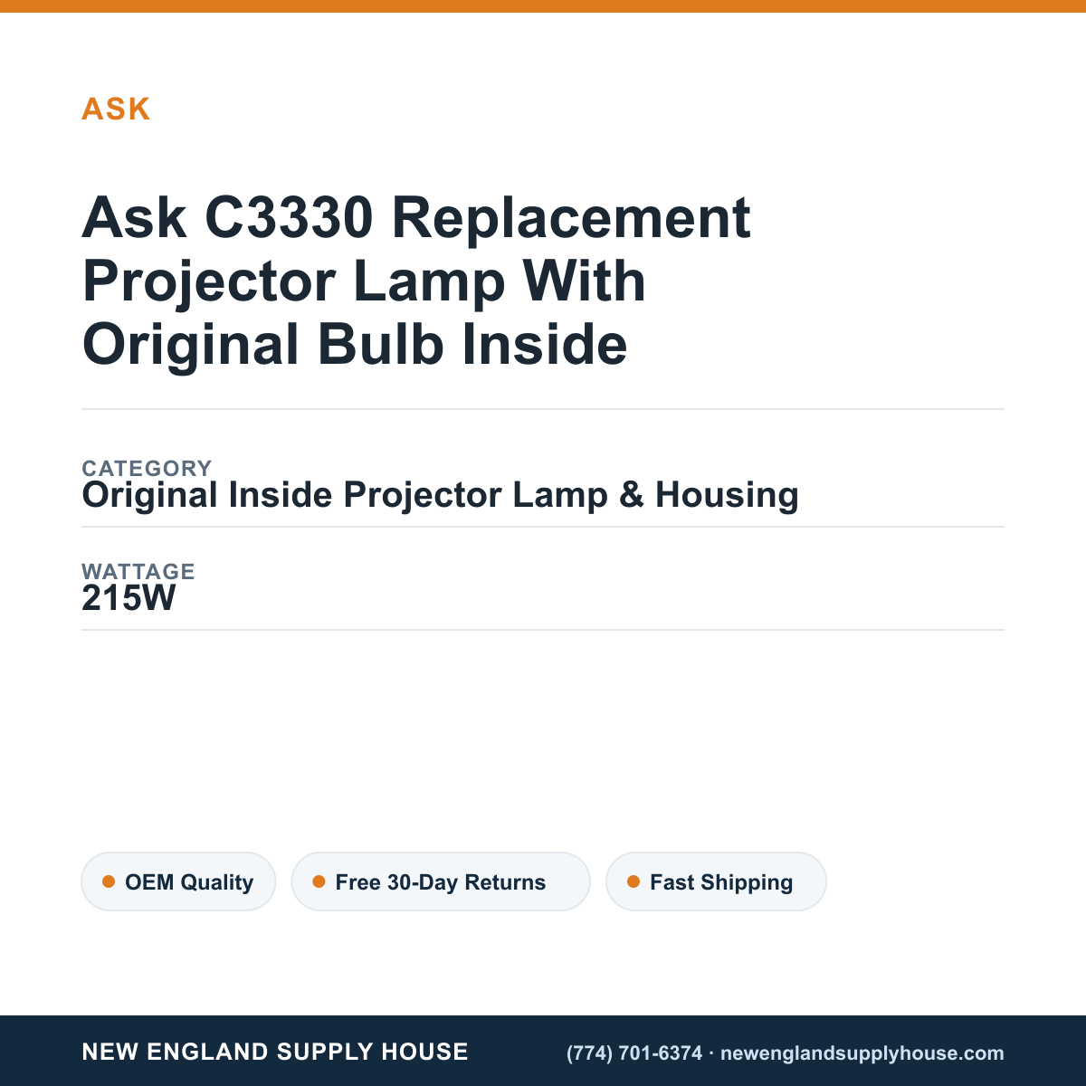 Ask C3330 Replacement Projector Lamp With Original Bulb Inside specifications - New England Supply House spec card [NESH-SPEC-CARD-V2]