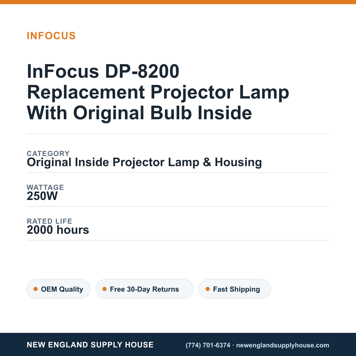 InFocus DP-8200 Replacement Projector Lamp With Original Bulb Inside specifications - New England Supply House spec card [NESH-SPEC-CARD-V2]