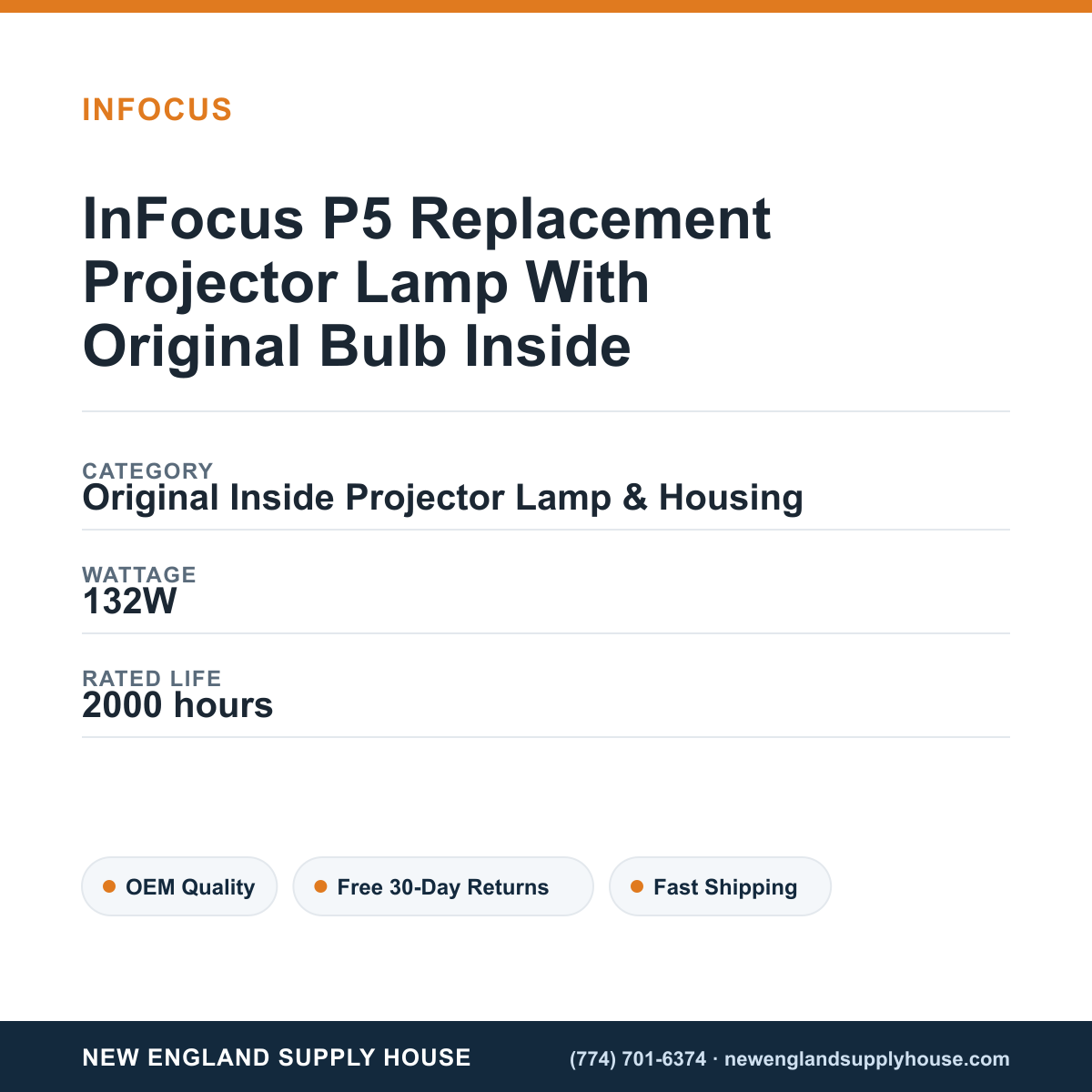 InFocus P5 Replacement Projector Lamp With Original Bulb Inside specifications - New England Supply House spec card [NESH-SPEC-CARD-V2]