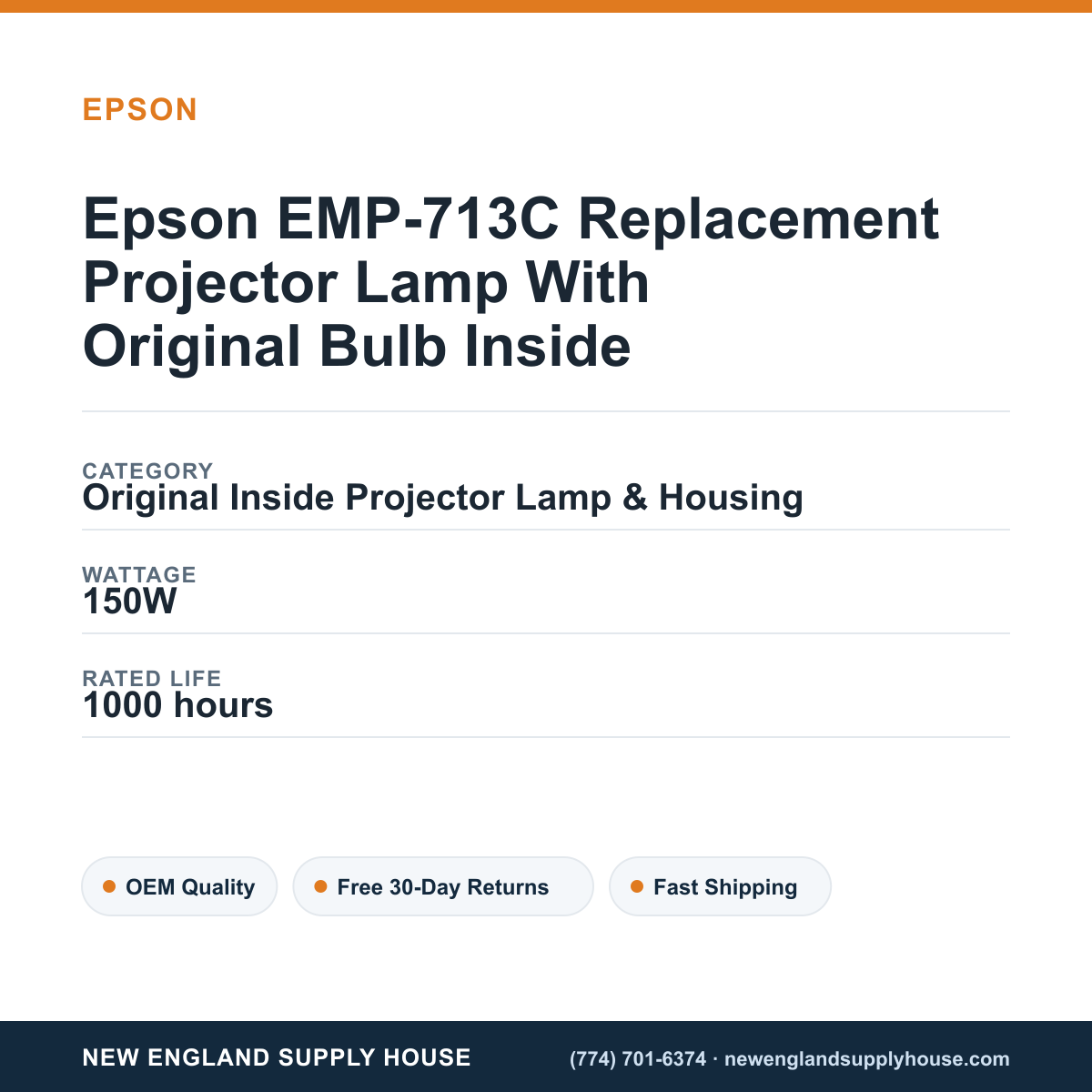 Epson EMP-713C Replacement Projector Lamp With Original Bulb Inside specifications - New England Supply House spec card [NESH-SPEC-CARD-V2]