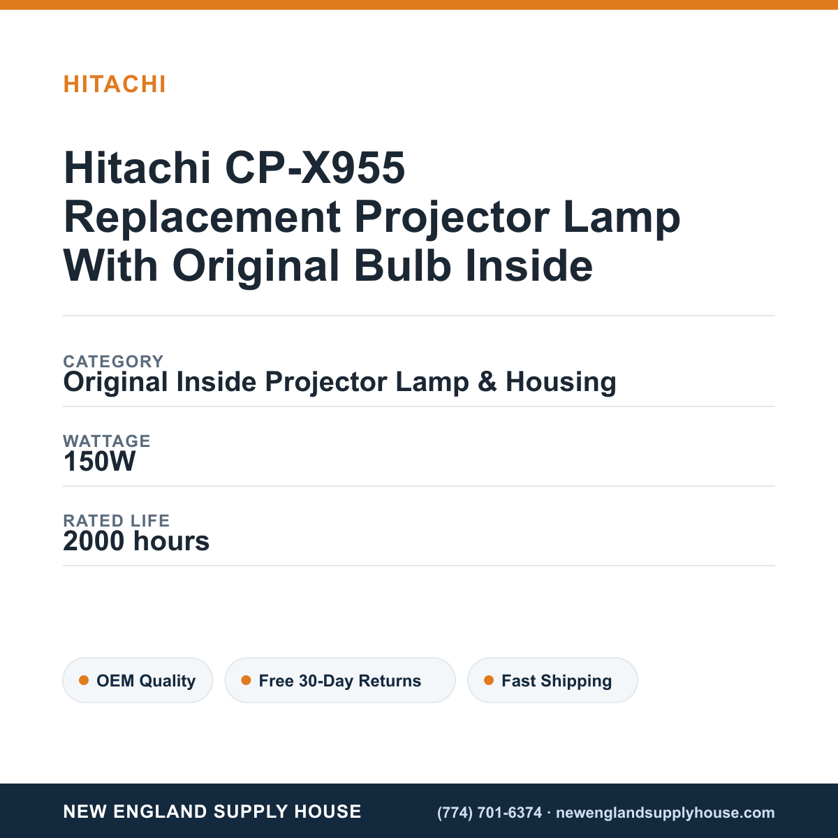 Hitachi CP-X955 Replacement Projector Lamp With Original Bulb Inside specifications - New England Supply House spec card [NESH-SPEC-CARD-V2]