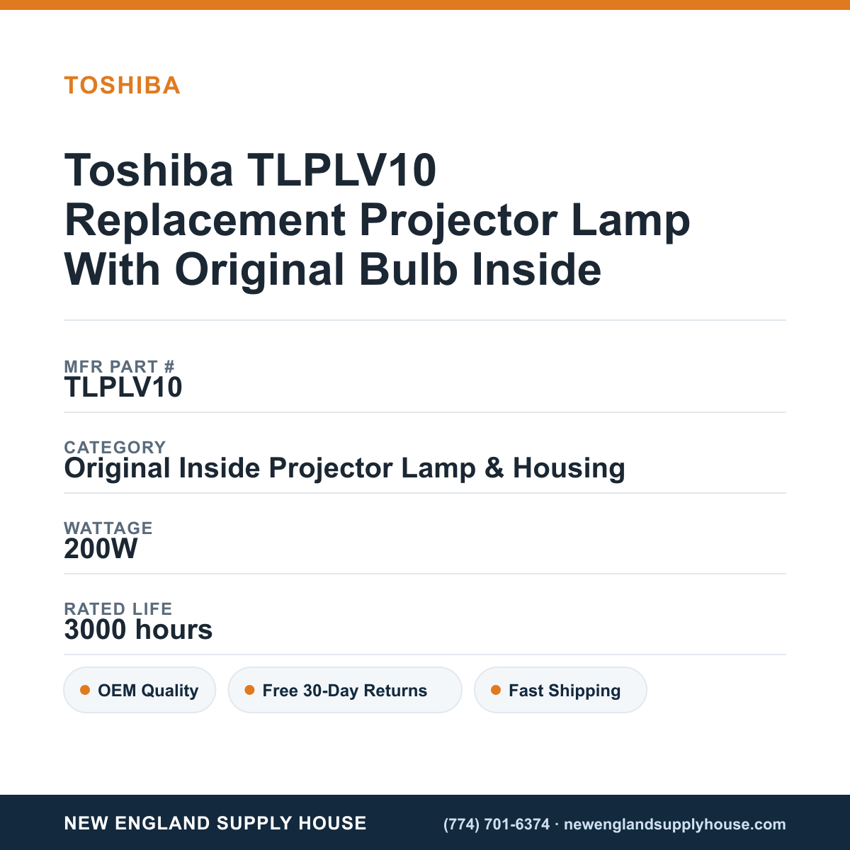 Toshiba TLPLV10 Replacement Projector Lamp With Original Bulb Inside specifications - New England Supply House spec card [NESH-SPEC-CARD-V2]