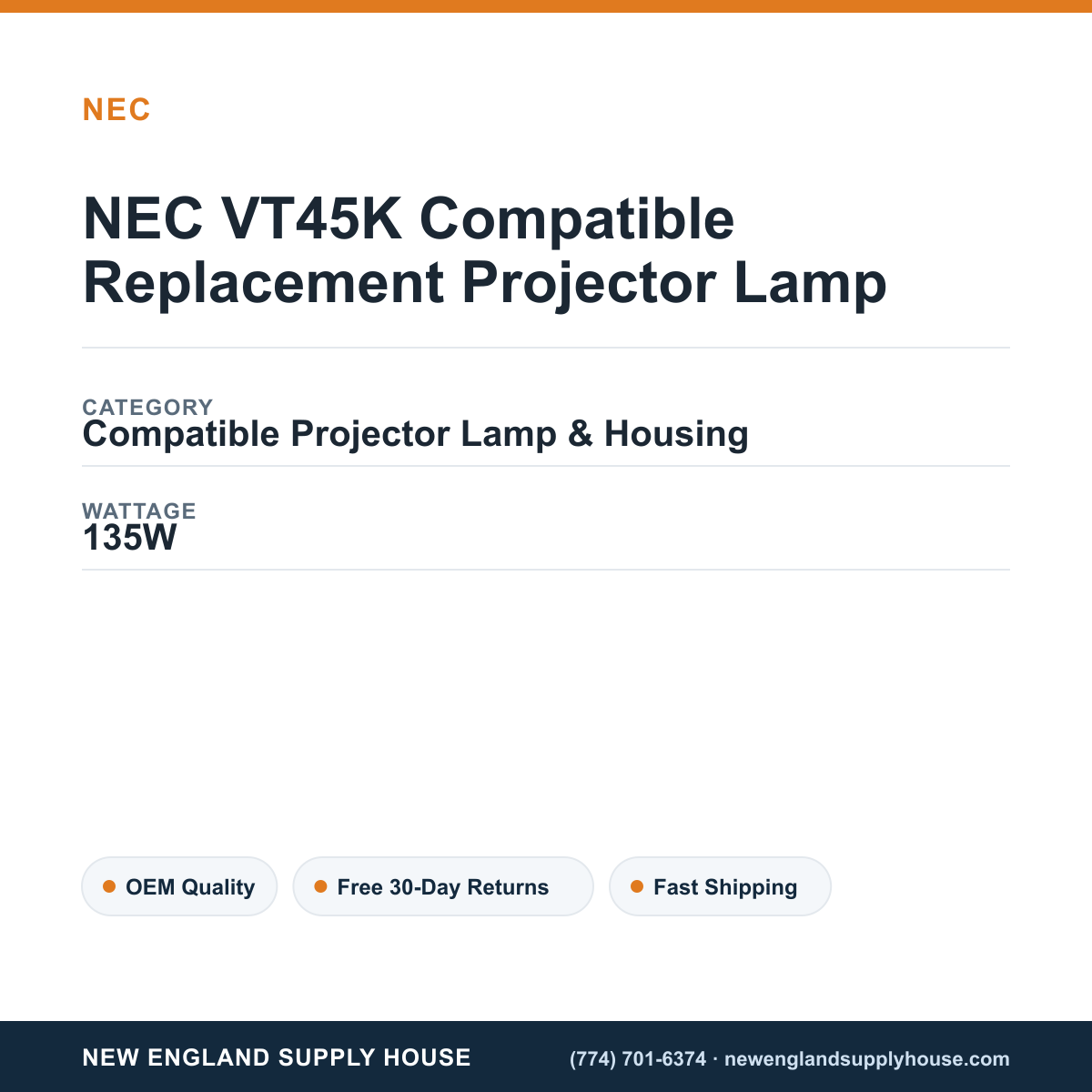 NEC VT45K Compatible Replacement Projector Lamp specifications - New England Supply House spec card [NESH-SPEC-CARD-V2]
