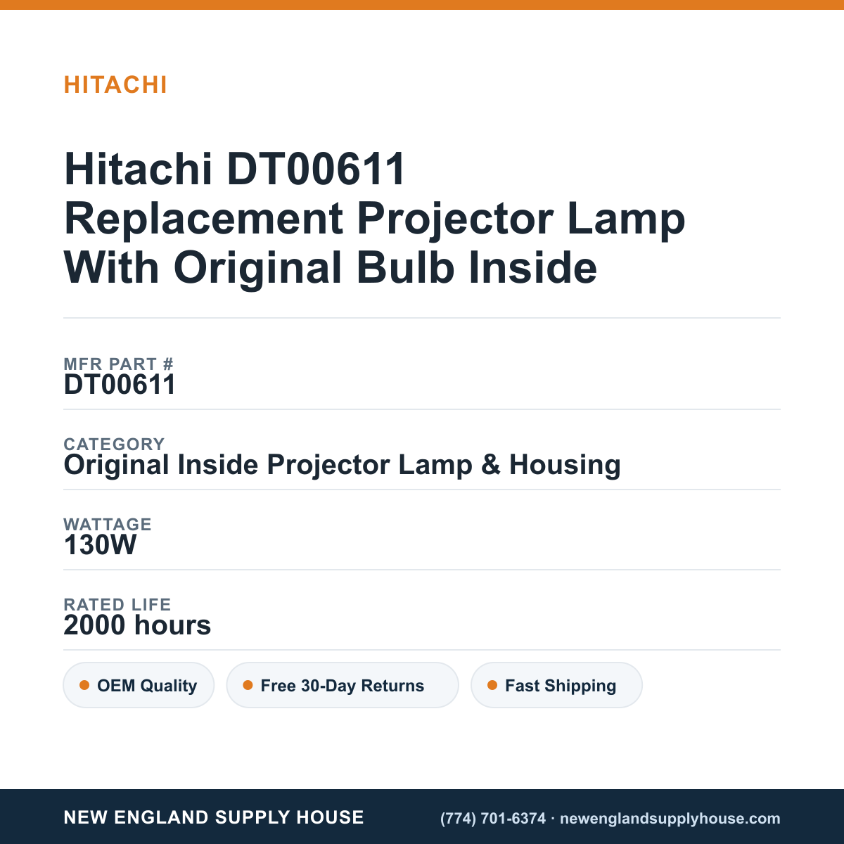 Hitachi DT00611 Replacement Projector Lamp With Original Bulb Inside specifications - New England Supply House spec card [NESH-SPEC-CARD-V2]