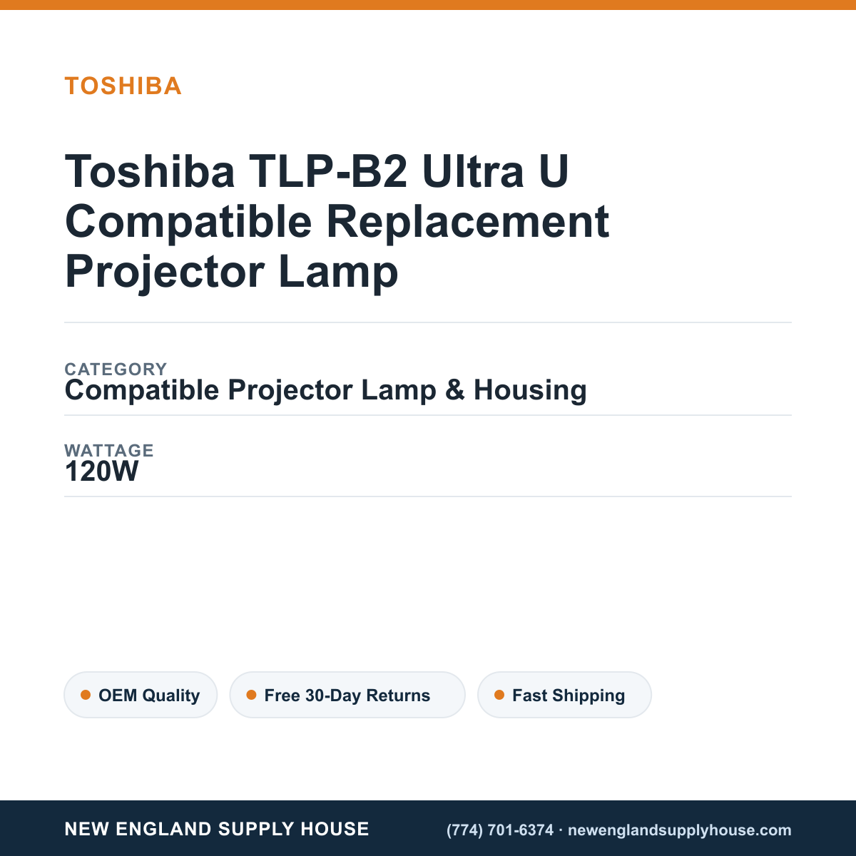 Toshiba TLP-B2 Ultra U Compatible Replacement Projector Lamp specifications - New England Supply House spec card [NESH-SPEC-CARD-V2]
