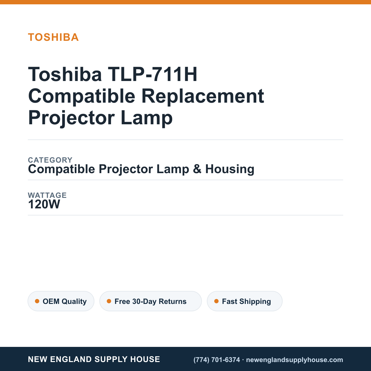 Toshiba TLP-711H Compatible Replacement Projector Lamp specifications - New England Supply House spec card [NESH-SPEC-CARD-V2]