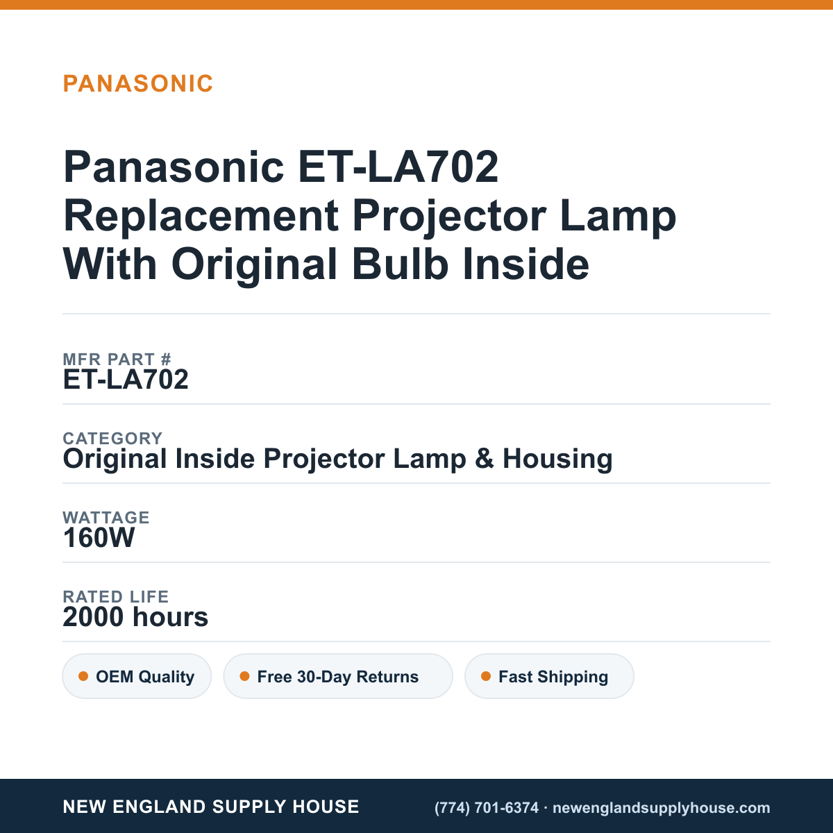 Panasonic ET-LA702 Replacement Projector Lamp With Original Bulb Inside specifications - New England Supply House spec card [NESH-SPEC-CARD-V2]