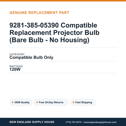 9281-385-05390 Compatible Replacement Projector Bulb (Bare Bulb - No Housing) specifications - New England Supply House spec card [NESH-SPEC-CARD-V2]