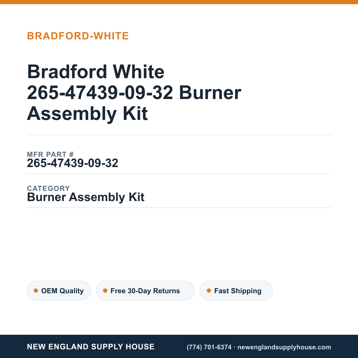 Bradford White 265-47439-09-32 Burner Assembly Kit — New England Supply House spec card [NESH-SPEC-CARD-V2]