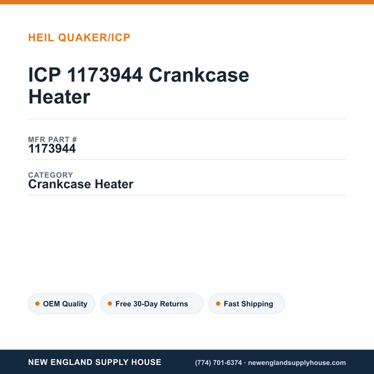 ICP 1173944 Crankcase Heater — New England Supply House spec card [NESH-SPEC-CARD-V2]