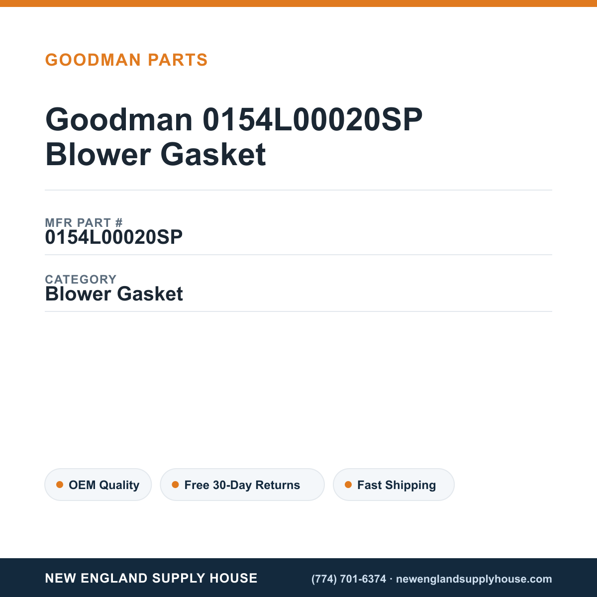 Goodman 0154L00020SP Blower Gasket — New England Supply House spec card [NESH-SPEC-CARD-V2]