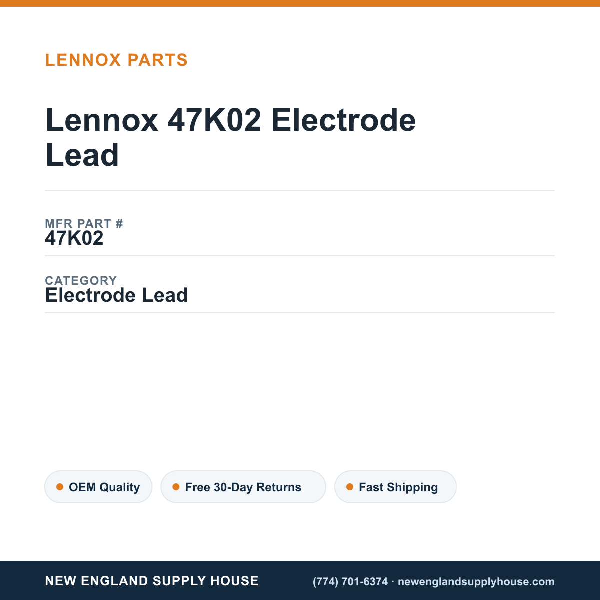 Lennox 47K02 Electrode Lead — New England Supply House spec card [NESH-SPEC-CARD-V2]