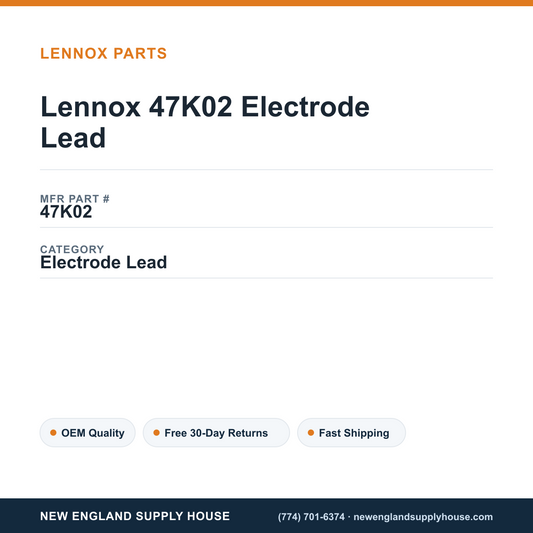 Lennox 47K02 Electrode Lead — New England Supply House spec card [NESH-SPEC-CARD-V2]