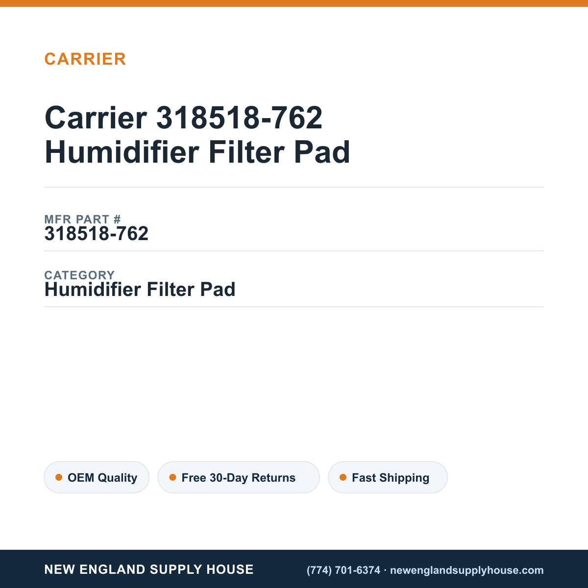 Carrier 318518-762 Humidifier Filter Pad — New England Supply House spec card [NESH-SPEC-CARD-V2]
