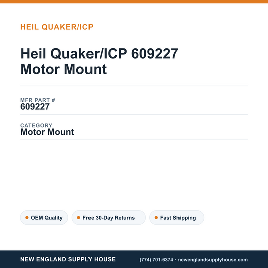 Heil Quaker/ICP 609227 Motor Mount — New England Supply House spec card [NESH-SPEC-CARD-V2]