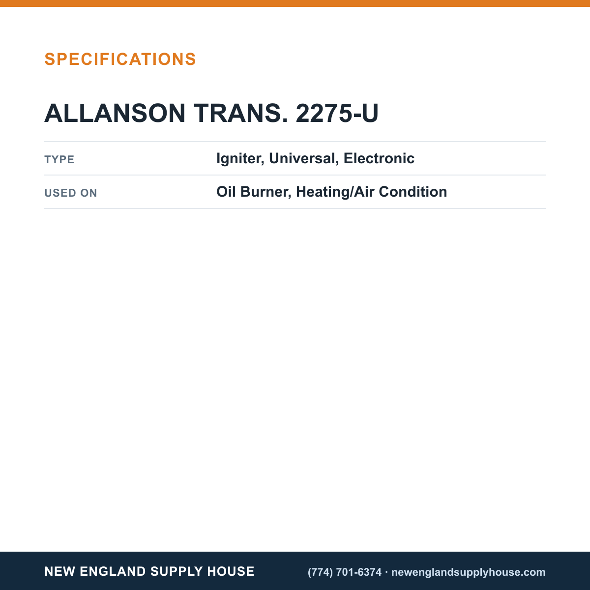 Allanson Transformers 2275-U Oil Burner Igniter specifications — New England Supply House [NESH-SPECTABLE-V1]