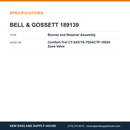 Bell & Gossett 189139 Zone Valve Bonnet and Retainer Assembly specifications — New England Supply House [NESH-SPECTABLE-V1]