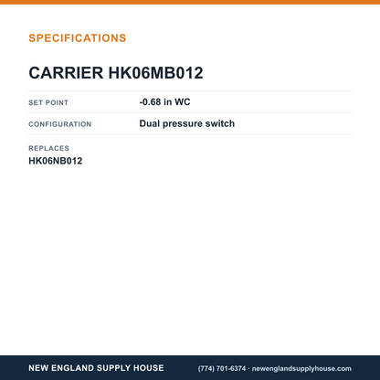 Carrier HK06MB012 Dual Pressure Switch specifications — New England Supply House [NESH-SPECTABLE-V1]