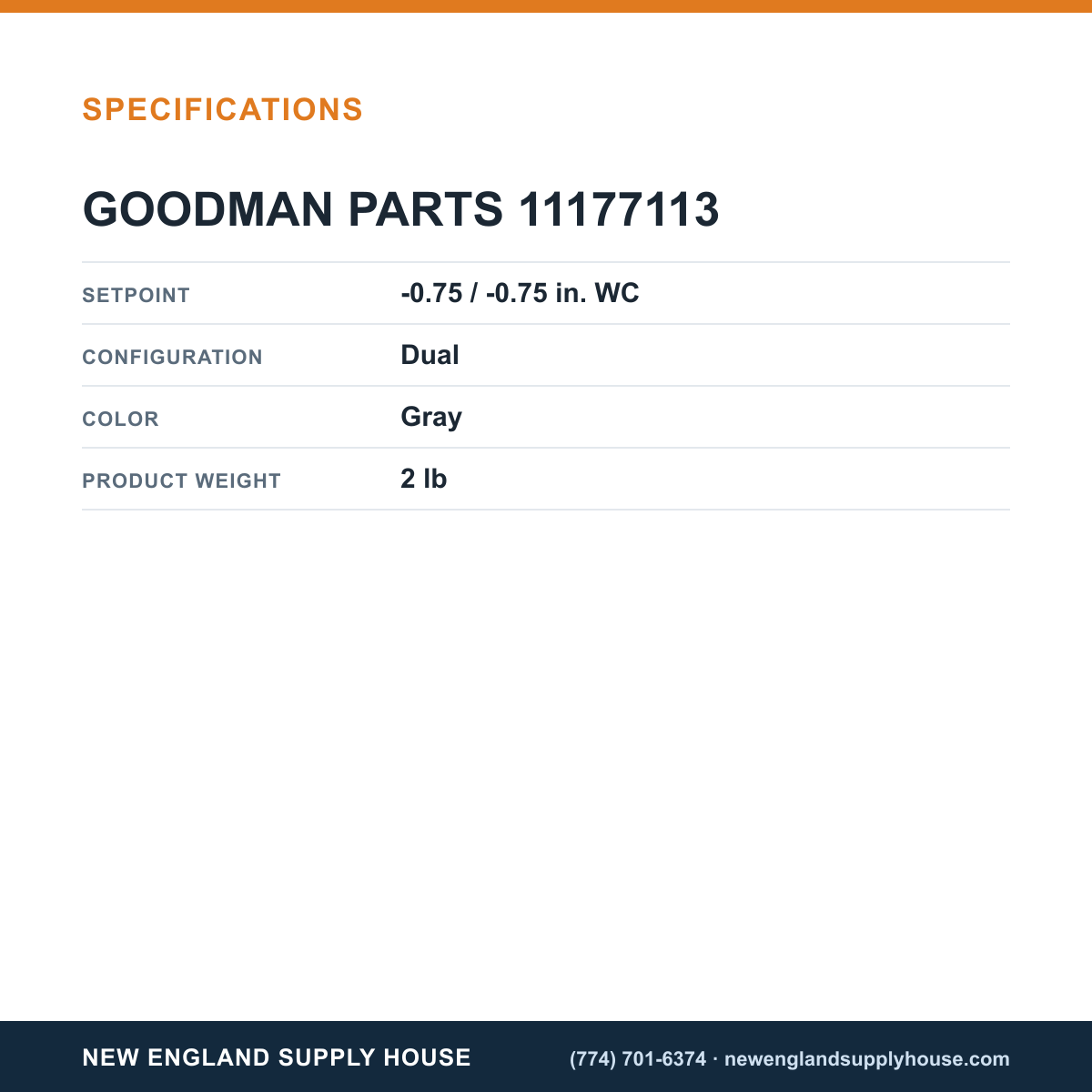 Goodman 11177113 Dual Pressure Switch specifications — New England Supply House [NESH-SPECTABLE-V1]