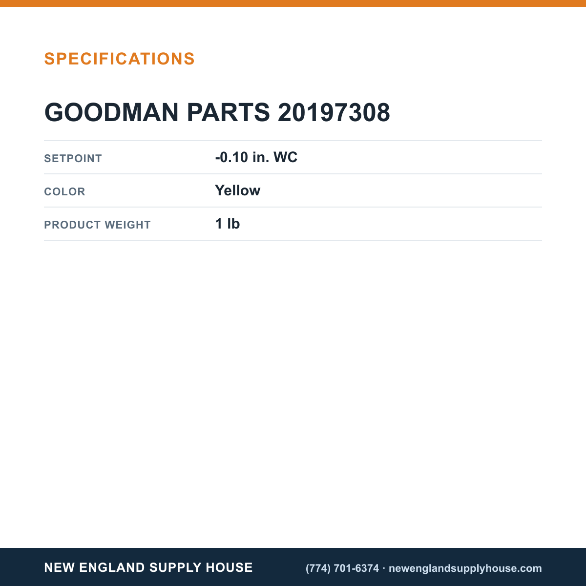 Goodman 20197308 Low-Pressure Switch specifications — New England Supply House [NESH-SPECTABLE-V1]