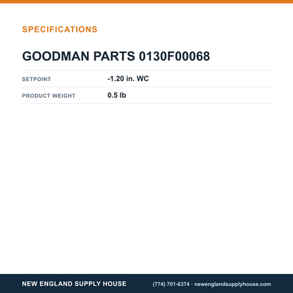 Goodman 0130F00068 Pressure Switch specifications — New England Supply House [NESH-SPECTABLE-V1]