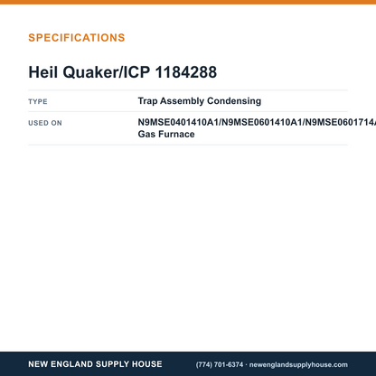 Heil Quaker/ICP 1184288 Gas Furnace Condensate Trap specifications — New England Supply House [NESH-SPECTABLE-V1]