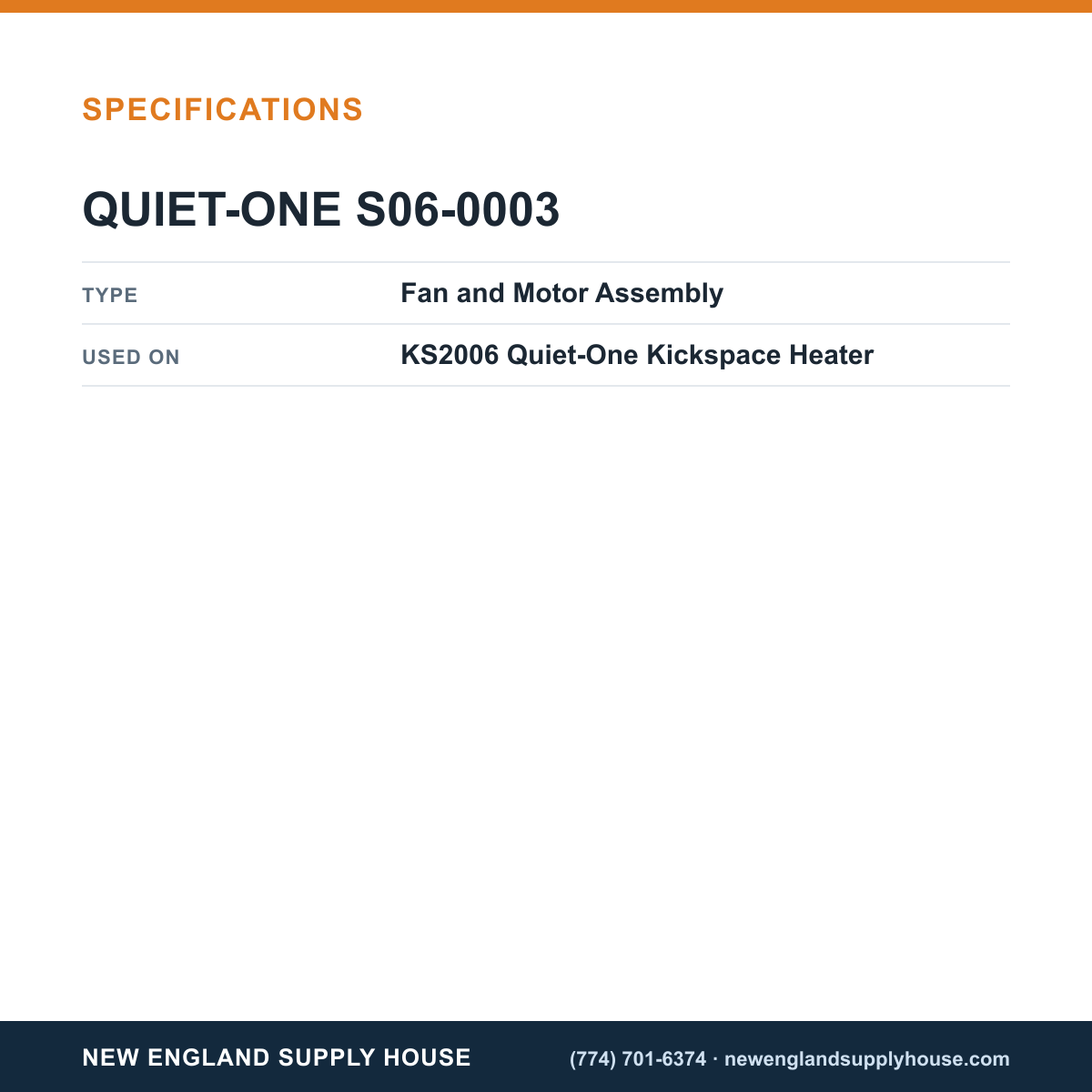 Quiet-One S06-0003 Kickspace Heater Fan and Motor Assembly specifications — New England Supply House [NESH-SPECTABLE-V1]