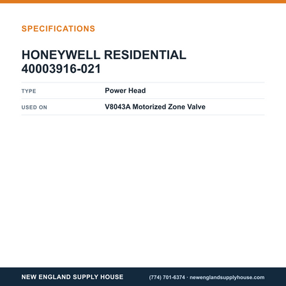 Resideo - Honeywell Home 40003916-021 Zone Valve Power Head specifications — New England Supply House [NESH-SPECTABLE-V1]