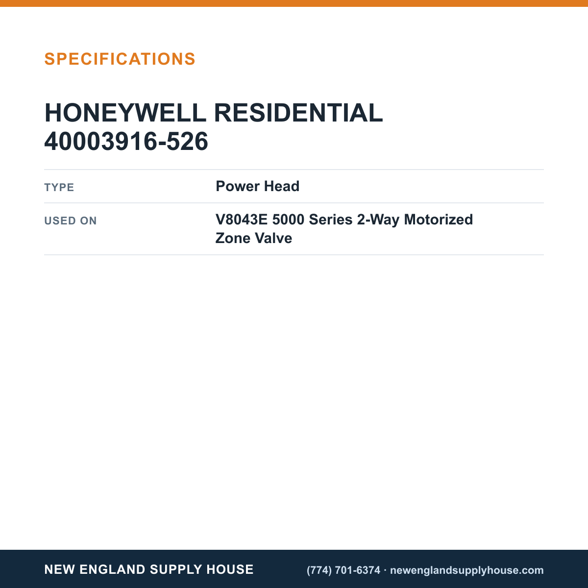 Resideo - Honeywell Home 40003916-526 Zone Valve Power Head specifications — New England Supply House [NESH-SPECTABLE-V1]