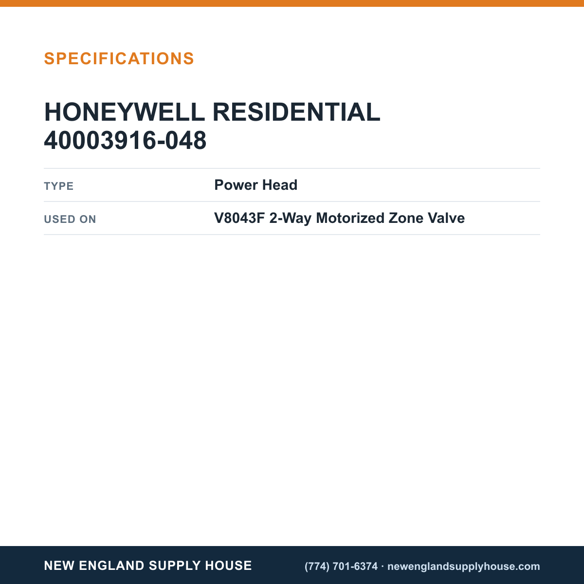 Resideo - Honeywell Home 40003916-048 Zone Valve Power Head specifications — New England Supply House [NESH-SPECTABLE-V1]