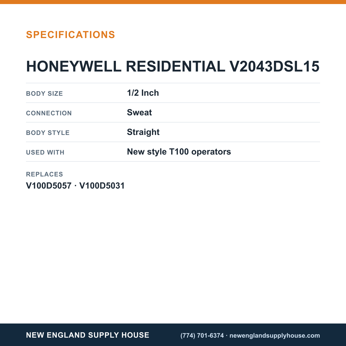 Resideo - Honeywell Home V2043DSL15 Sweat Tailpiece specifications — New England Supply House [NESH-SPECTABLE-V1]