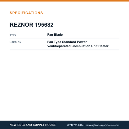 Reznor 195682 Unit Heater Fan Blade specifications — New England Supply House [NESH-SPECTABLE-V1]