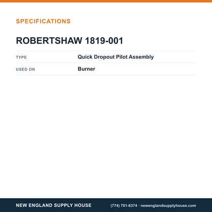 Robertshaw 1819-001 Burner Quick Dropout Pilot Assembly specifications — New England Supply House [NESH-SPECTABLE-V1]