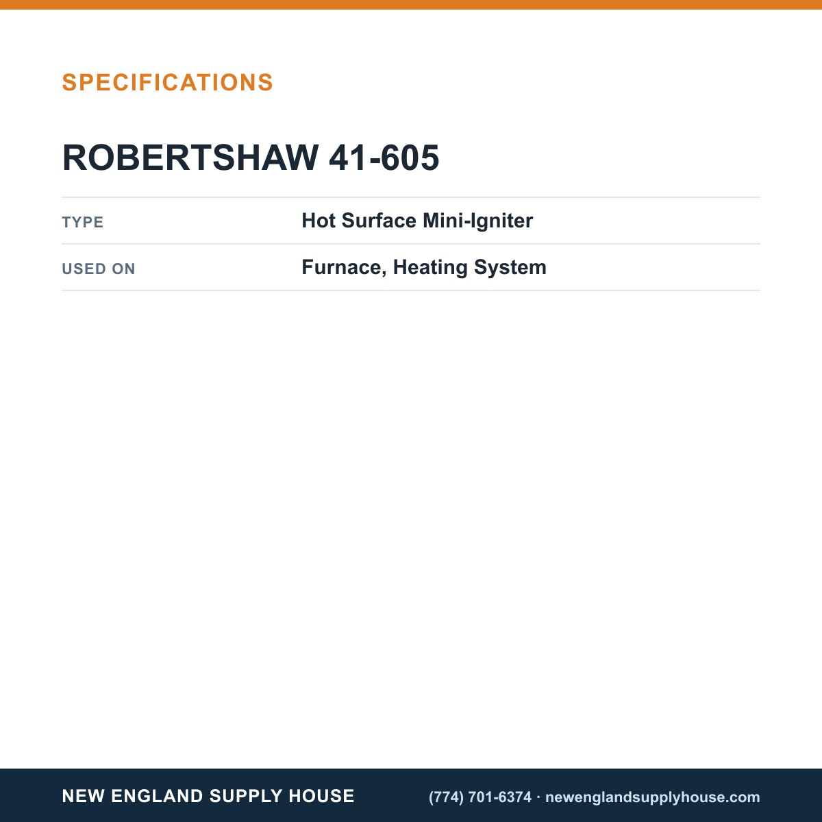 Robertshaw 41-605 Furnace Hot Surface Mini-Igniter specifications — New England Supply House [NESH-SPECTABLE-V1]
