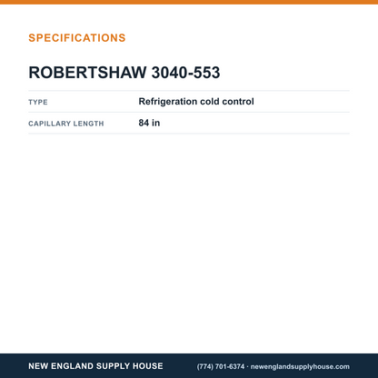 Robertshaw 3040-553 Refrigeration Thermostat specifications — New England Supply House [NESH-SPECTABLE-V1]
