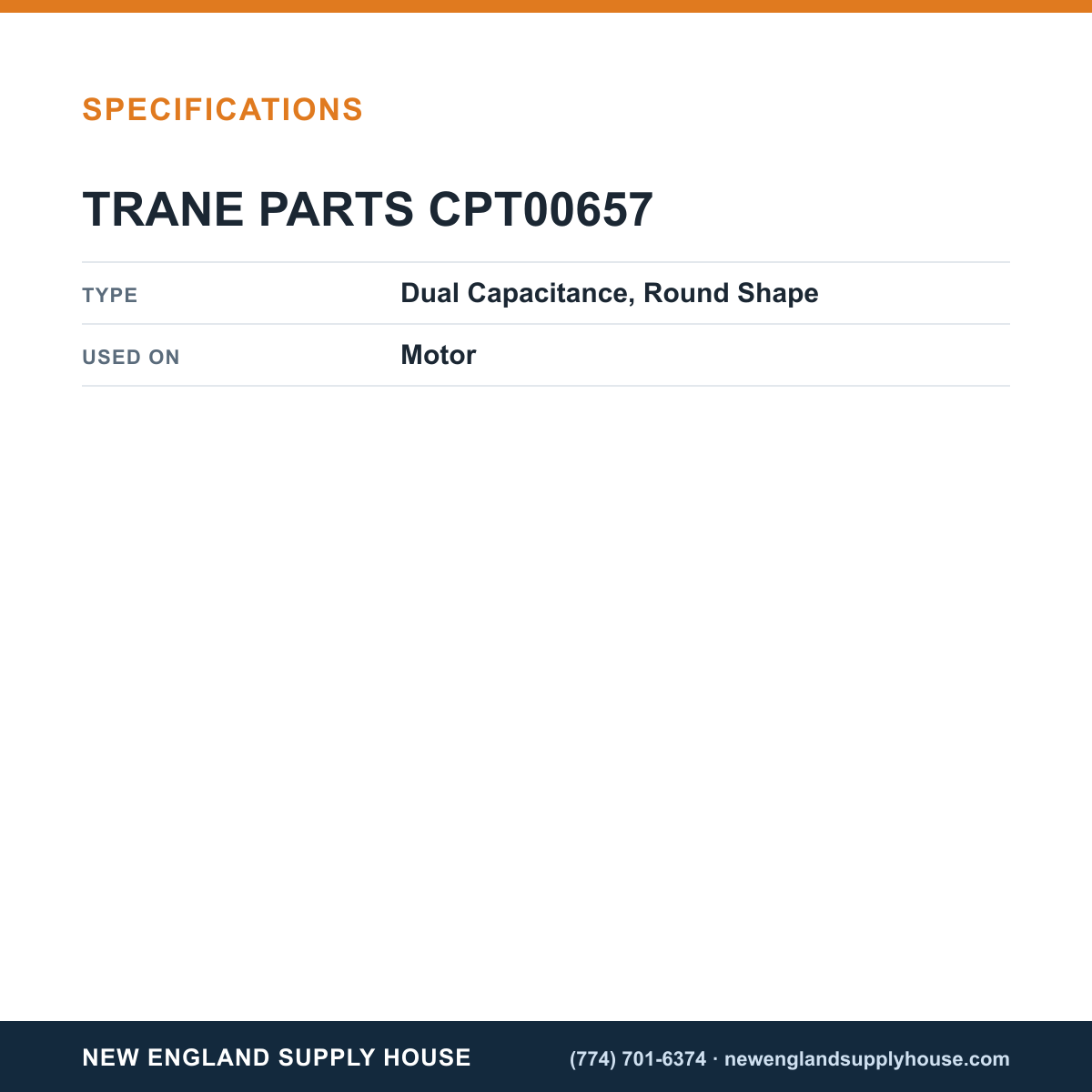 Trane Parts CPT00657 Motor Run Capacitor specifications — New England Supply House [NESH-SPECTABLE-V1]
